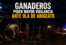 ABIGEATO GOLPEA A GANADEROS DE CANDELARIA; REPORTAN CUATRO ROBOS EN UN MISMO RANCHO DURANTE 2026
