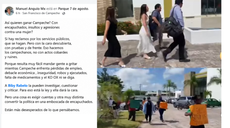 OPINIÓN: ¿ASÍ QUIEREN GANAR CAMPECHE? ¿CON ENCAPUCHADOS, INSULTOS Y AGRESIONES CONTRA UNA MUJER?