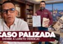 EXPEDIENTE | CASO PALIZADA EXHIBE A LORETO VERDEJO